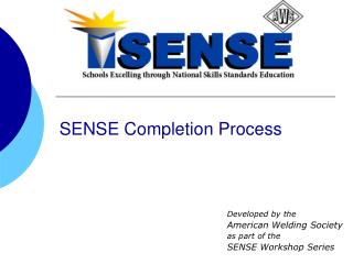 SENSE Completion Process