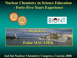 Nuclear Chemistry in Science Education - Forty-Five-Years Experience
