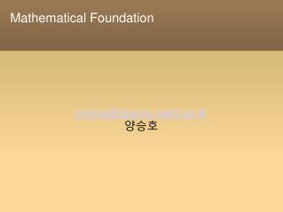 Mathematical Foundation
