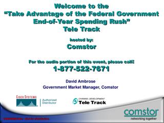 David Ambrose Government Market Manager, Comstor