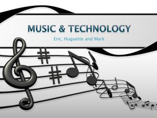 Music &amp; Technology