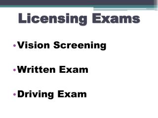 Licensing Exams