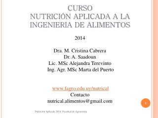 CURSO NUTRICIÓN APLICADA A LA INGENIERIA DE ALIMENTOS 2014 Dra. M. Cristina Cabrera