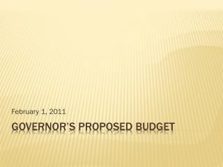 Governor’s Proposed Budget