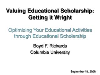 Valuing Educational Scholarship: Getting it Wright