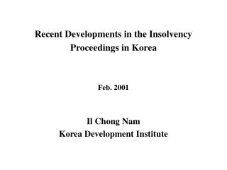 Recent Developments in the Insolvency Proceedings in Korea