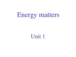 Energy matters