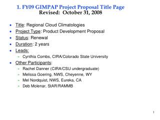 1. FY09 GIMPAP Project Proposal Title Page Revised: October 31, 2008