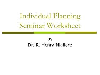 Individual Planning Seminar Worksheet