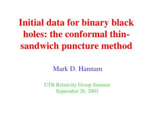 Initial data for binary black holes: the conformal thin-sandwich puncture method