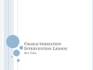 Characterization Intervention Lesson