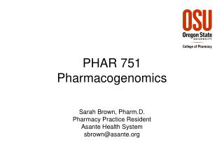 PHAR 751 Pharmacogenomics
