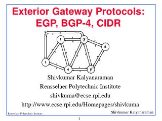 Exterior Gateway Protocols: EGP, BGP-4, CIDR