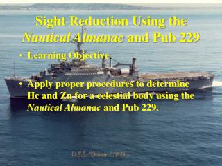 Sight Reduction Using the Nautical Almanac and Pub 229