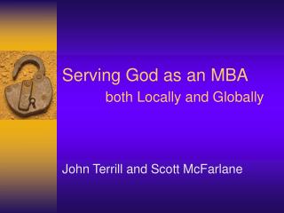 Serving God as an MBA both Locally and Globally