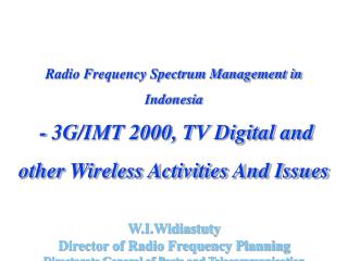 Radio Frequency Spectrum Management in Indonesia