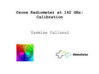Ozone Radiometer at 142 GHz: Calibration