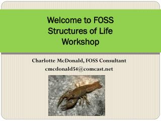 Welcome to FOSS Structures of Life Workshop