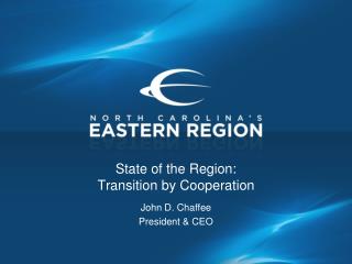 State of the Region: Transition by Cooperation