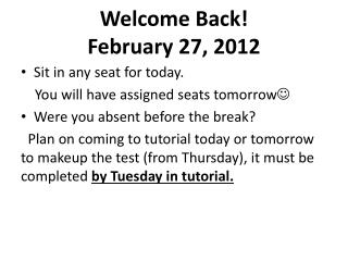 Welcome Back! February 27, 2012