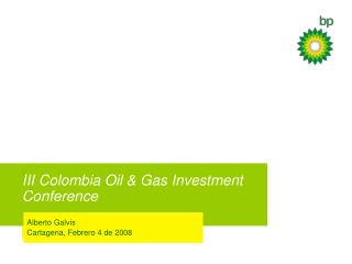 III Colombia Oil & Gas Investment Conference