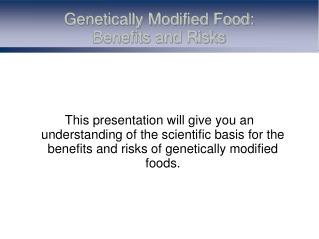 Genetically Modified Food: Benefits and Risks