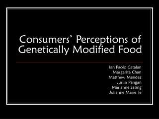 Consumers’ Perceptions of Genetically Modified Food