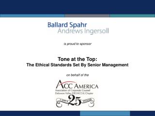 Overview Of Tone At The Top Justin P. Klein Partner, Ballard Spahr
