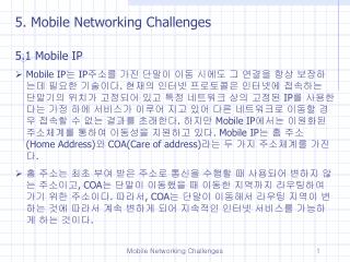 5. Mobile Networking Challenges 5.1 Mobile IP