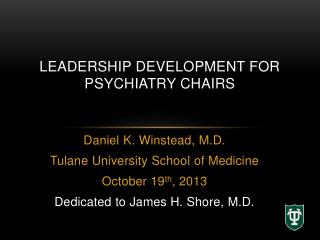 LEADERSHIP DEVELOPMENT FOR PSYCHIATRY CHAIRS