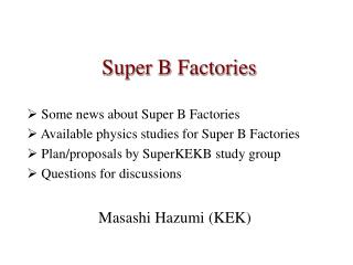 Super B Factories
