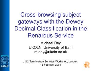 Cross-browsing subject gateways with the Dewey Decimal Classification in the Renardus Service