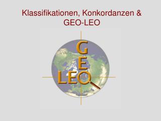 Klassifikationen, Konkordanzen & GEO-LEO