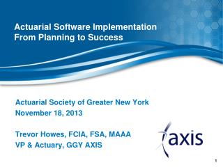 Actuarial Software Implementation From Planning to Success