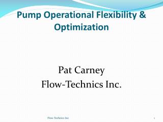 Pump Operational Flexibility &amp; Optimization