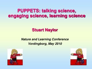 PUPPETS: talking science, engaging science, learning science