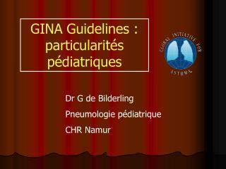 GINA Guidelines : particularités pédiatriques