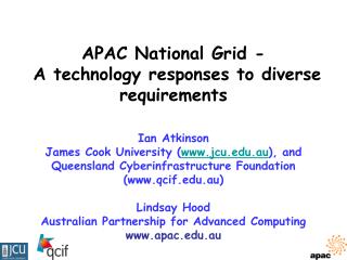 APAC National Grid - A technology responses to diverse requirements