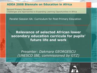 Parallel Session 6A: Curriculum for Post-Primary Education