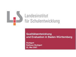Qualitätsentwicklung und Evaluation in Baden-Württemberg