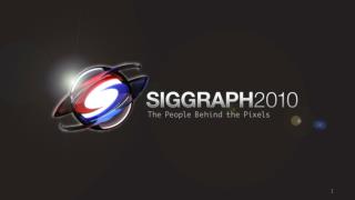 SIGGRAPH 2010