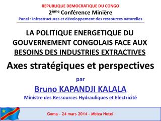 REPUBLIQUE DEMOCRATIQUE DU CONGO 2 ème Conférence Minière