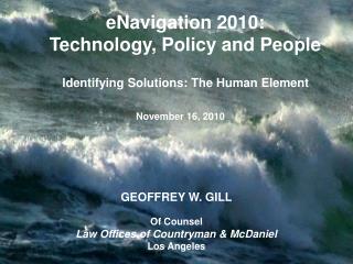 eNavigation 2010: Technology, Policy and People
