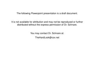 The following Powerpoint presentation is a draft document.