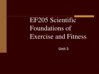 EF205 Scientific Foundations of Exercise and Fitness