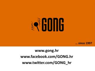gong.hr facebook/GONG.hr twitter/GONG_hr