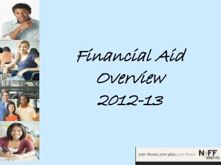 Financial Aid Overview 2012-13