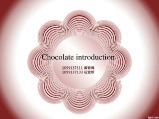 Chocolate introduction