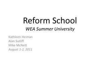 Reform School WEA Summer University