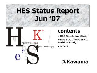 HES Status Report Jun ‘07
